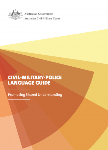 Civil-Military-Police Language Guide: Promoting shared understanding