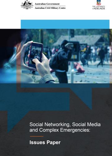 Social Networking, Social Media and Complex Emergencies: Issues Paper